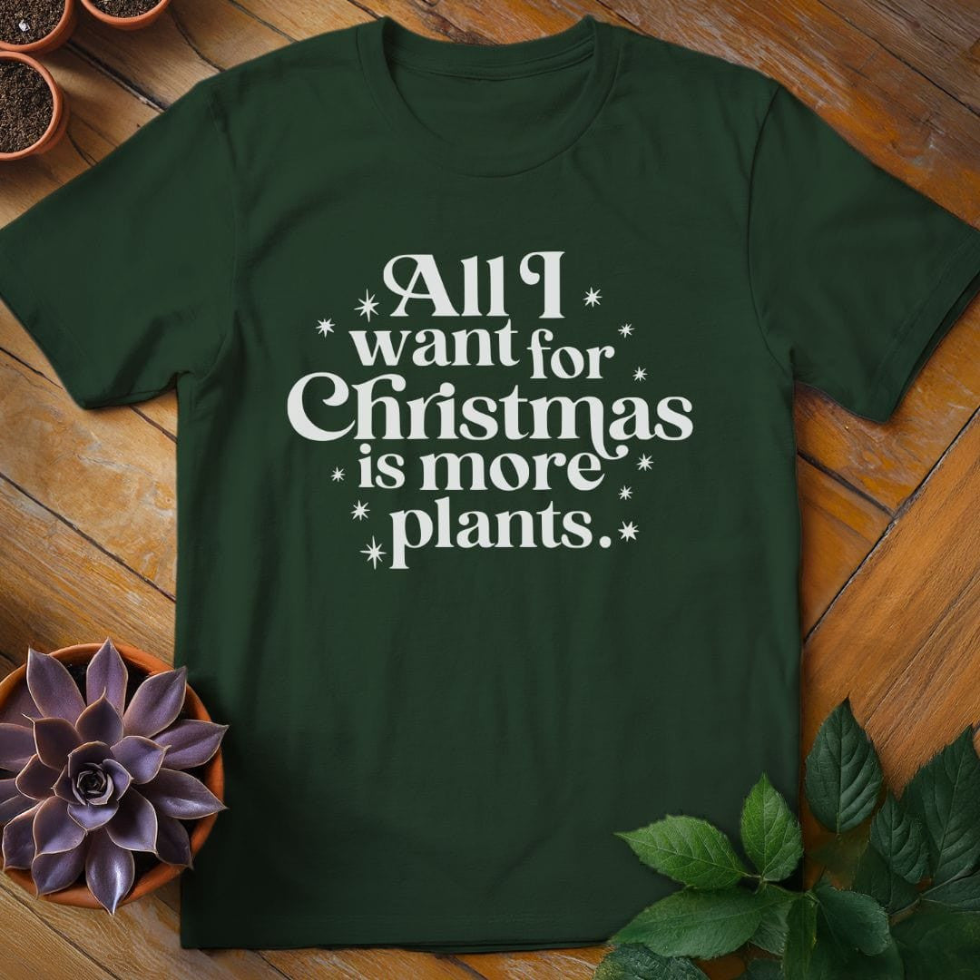 All I Want for Christmas T-Shirt Gift For Plant Lover - Unisex Graphic Tee