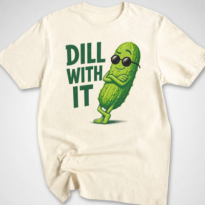 Dill With It T-Shirt - Funny BBQ Graphic Tee - Gift for BBQ Lovers - Unisex