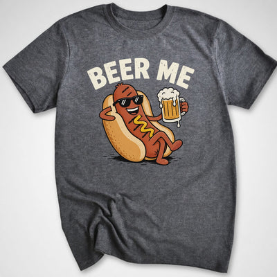 Beer Me T-Shirt - Funny BBQ Graphic Tee - Gift for BBQ Lovers - Unisex