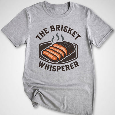 Brisket Whisperer T-Shirt - Funny BBQ Graphic Tee - Gift for BBQ Lovers - Unisex