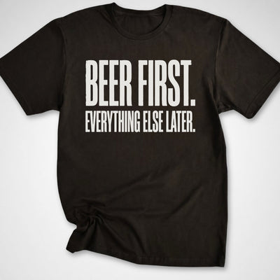 Beer First T-Shirt - Funny BBQ Graphic Tee - Gift for BBQ Lovers - Unisex