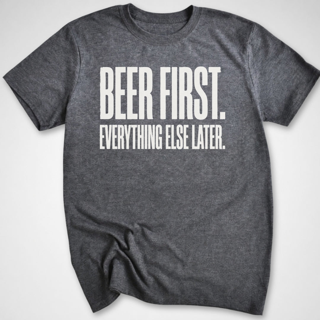 Beer First T-Shirt - Funny BBQ Graphic Tee - Gift for BBQ Lovers - Unisex