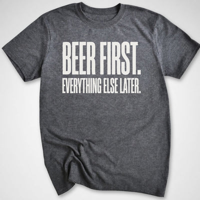 Beer First T-Shirt - Funny BBQ Graphic Tee - Gift for BBQ Lovers - Unisex