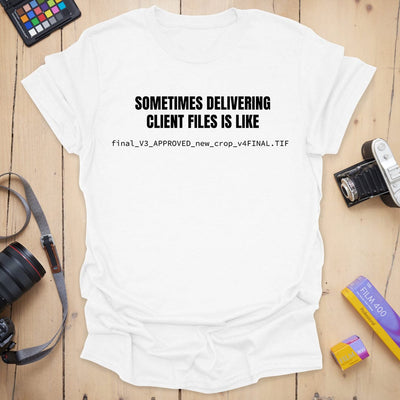 Client Delivery T-Shirt - Photography Graphic Tee - Gift for Photographers - Unisex