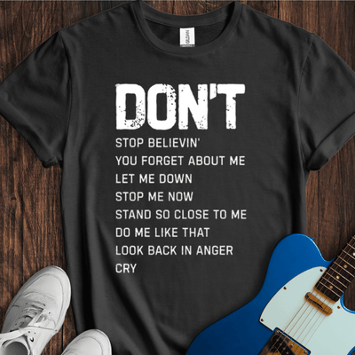Don't T-Shirt - Music Lover Graphic Tee - Gift for Music Lovers - Unisex