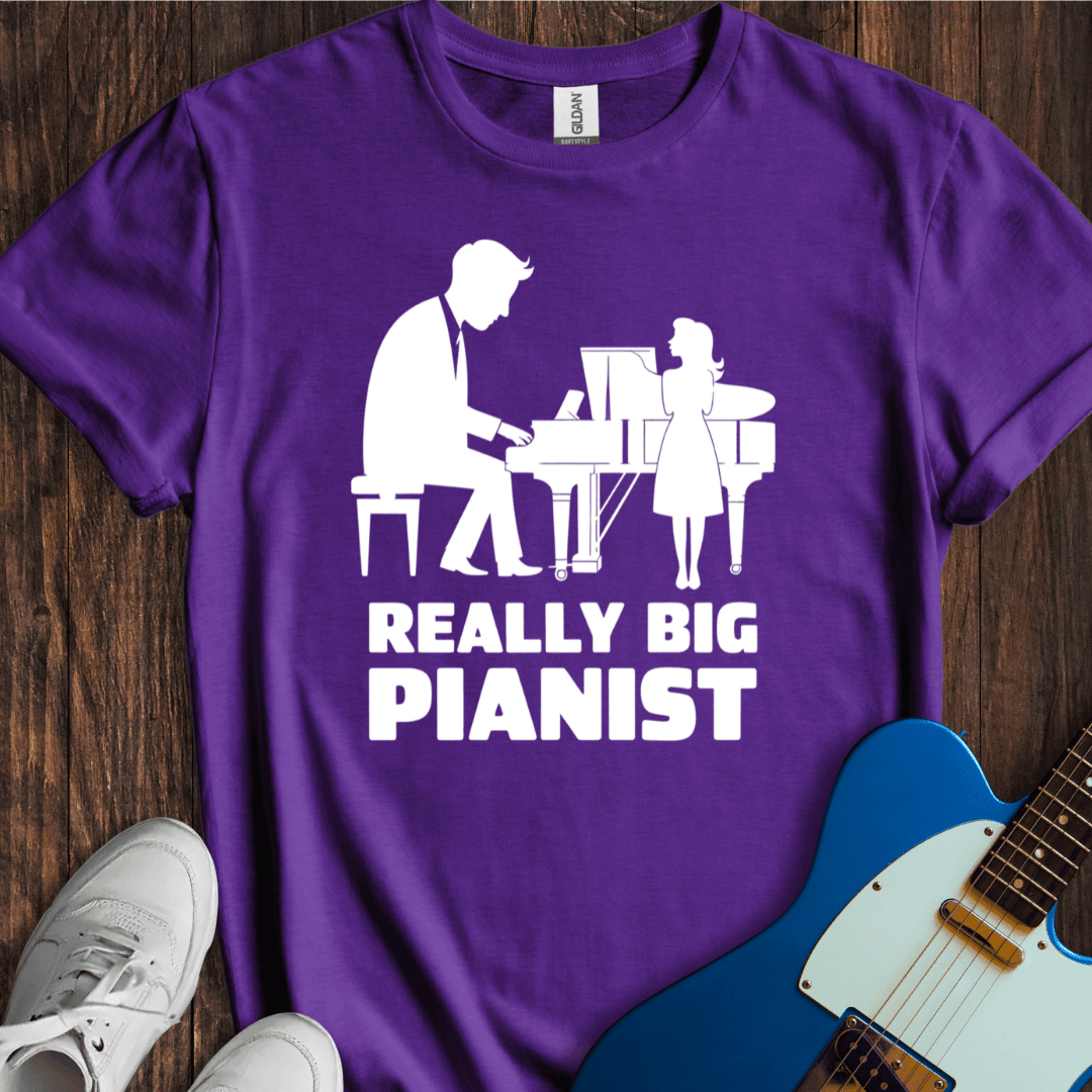 "Really Big Pianist" T-Shirt - Music Lover Graphic Tee - Gift for Music Lovers - Unisex