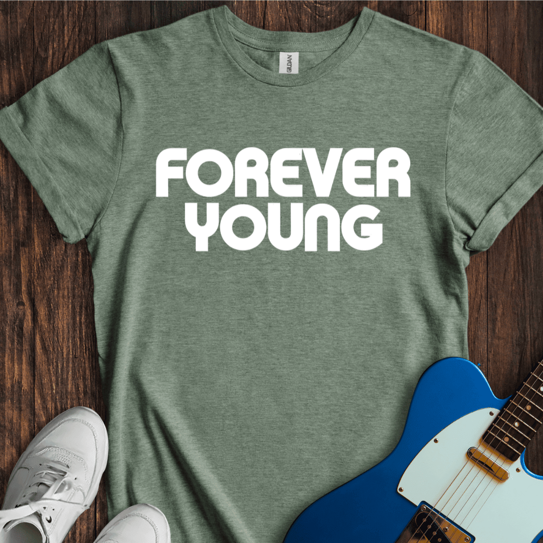 Forever Young (II) T-Shirt - Music Lover Graphic Tee - Gift for Music Lovers - Unisex