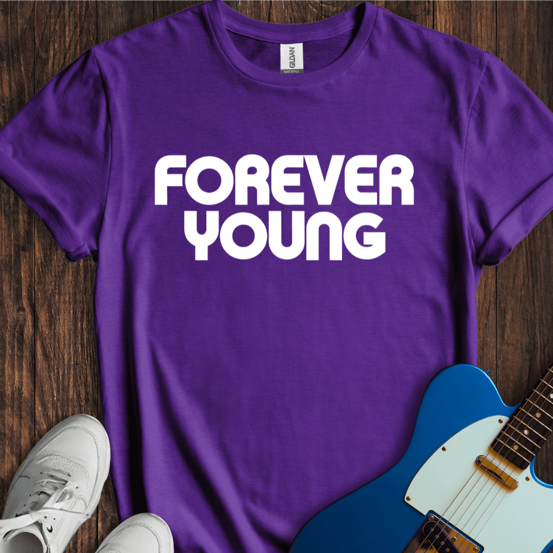 Forever Young (II) T-Shirt - Music Lover Graphic Tee - Gift for Music Lovers - Unisex
