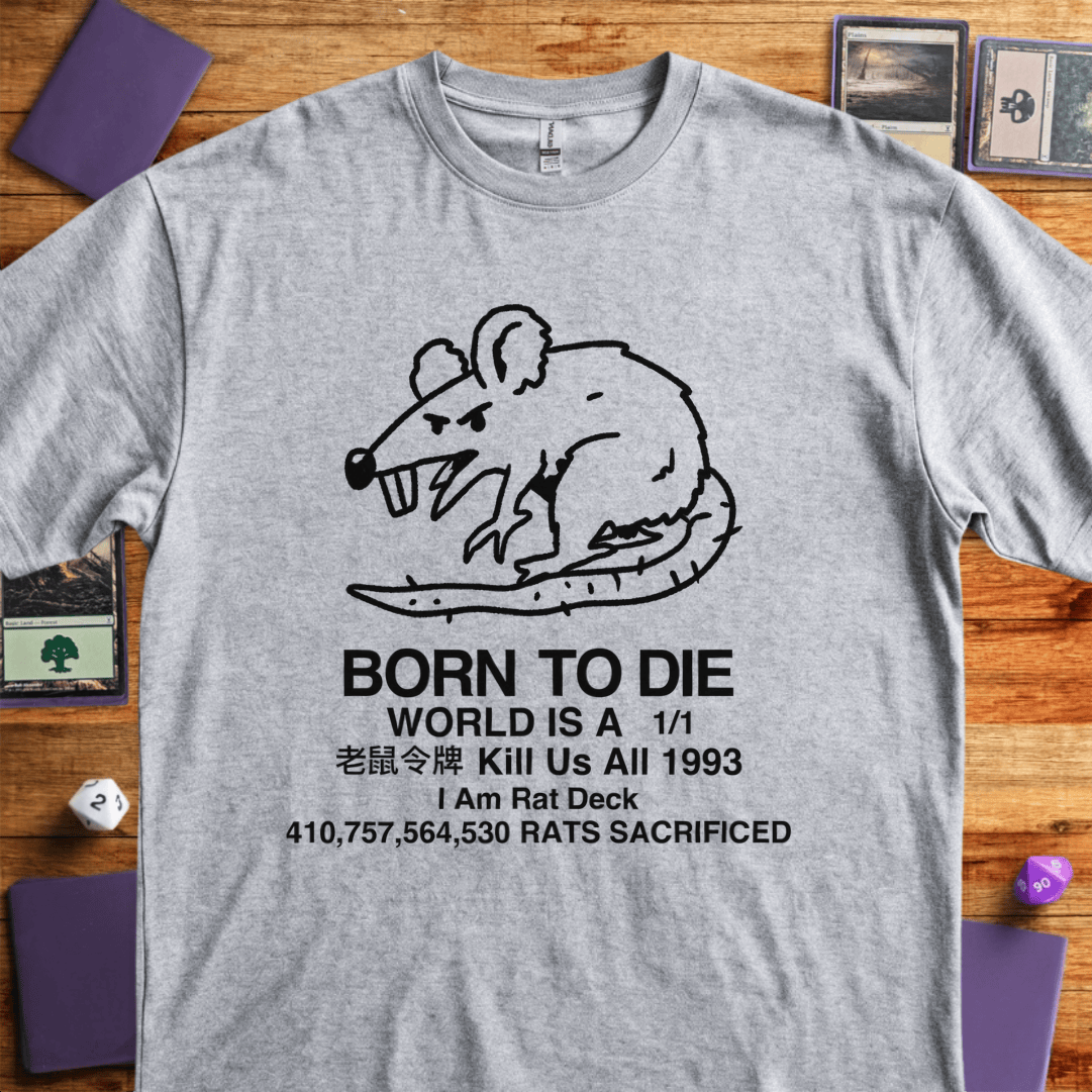 Born To Die T-Shirt - Tabletop Gaming Graphic Tee - Gift for Tabletop Gamers - Unisex