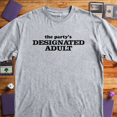 Designated Adult T-Shirt - Tabletop Gaming Graphic Tee - Gift for Tabletop Gamers - Unisex