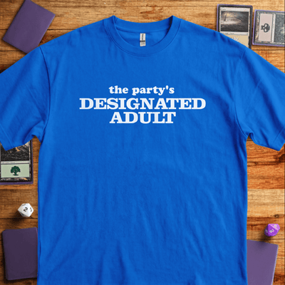 Designated Adult T-Shirt - Tabletop Gaming Graphic Tee - Gift for Tabletop Gamers - Unisex