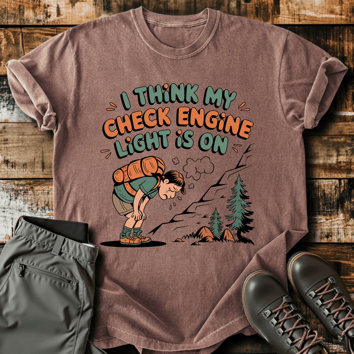 Check Engine Light T-Shirt - Funny Hiking Graphic Tee - Gift for Hikers - Unisex