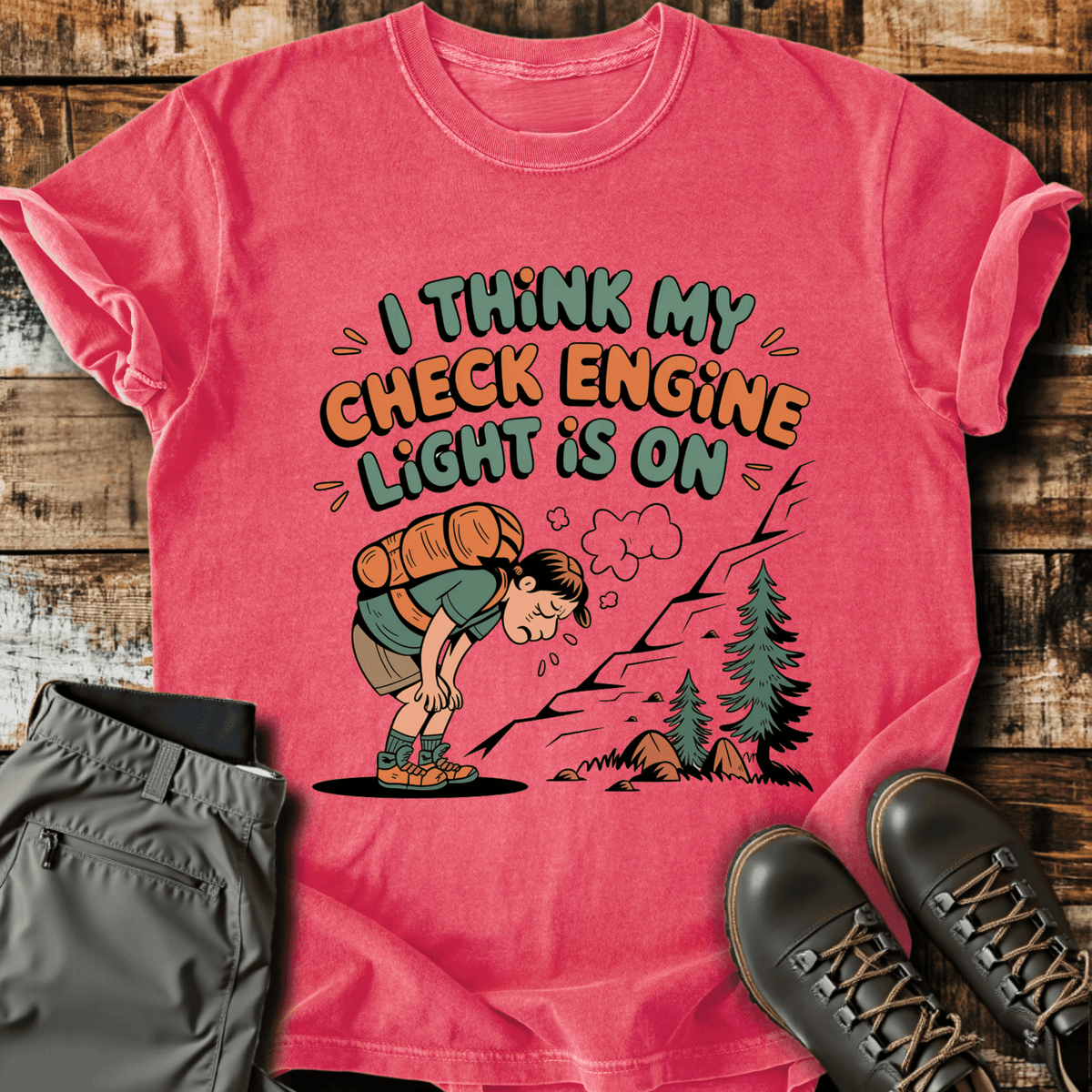 Check Engine Light T-Shirt - Funny Hiking Graphic Tee - Gift for Hikers - Unisex