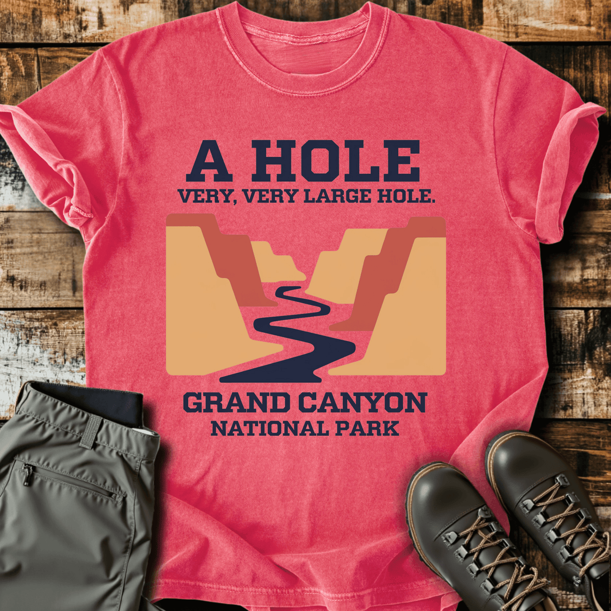 A Hole T-Shirt - Funny Hiking Graphic Tee - Gift for Hikers - Unisex