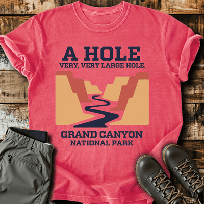 A Hole T-Shirt - Funny Hiking Graphic Tee - Gift for Hikers - Unisex
