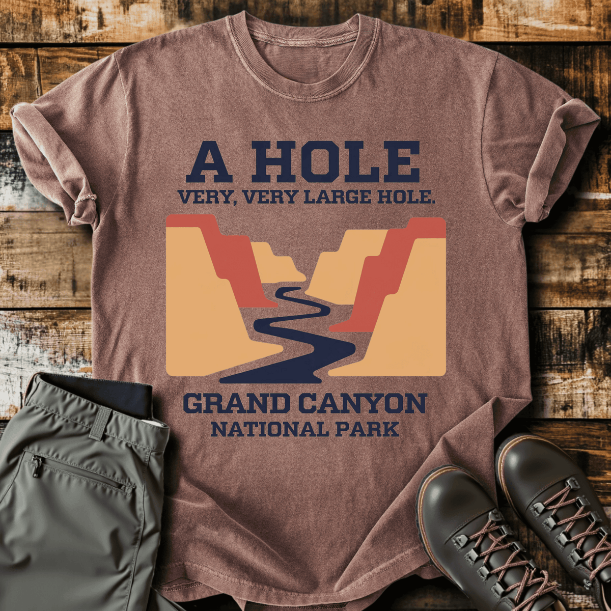A Hole T-Shirt - Funny Hiking Graphic Tee - Gift for Hikers - Unisex