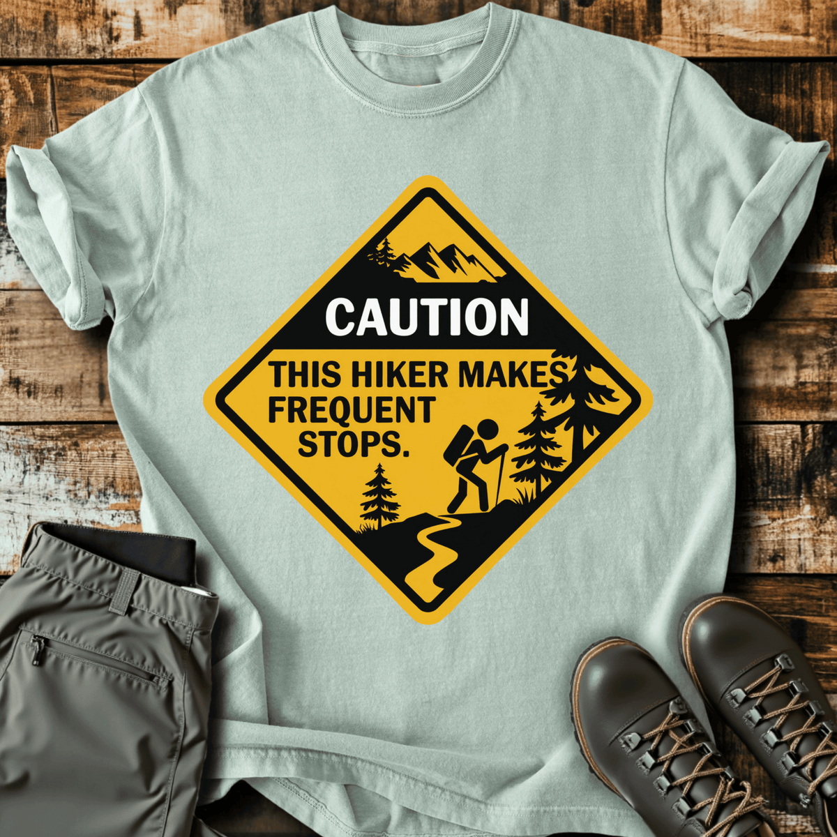 Caution T-Shirt - Funny Hiking Graphic Tee - Gift for Hikers - Unisex