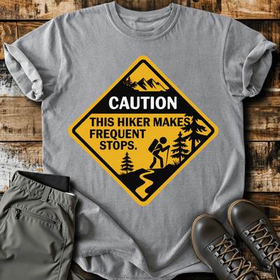Caution T-Shirt - Funny Hiking Graphic Tee - Gift for Hikers - Unisex