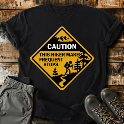 Caution T-Shirt - Funny Hiking Graphic Tee - Gift for Hikers - Unisex