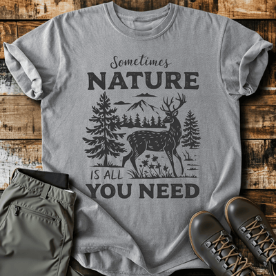 All You Need T-Shirt - Funny Hiking Graphic Tee - Gift for Hikers - Unisex