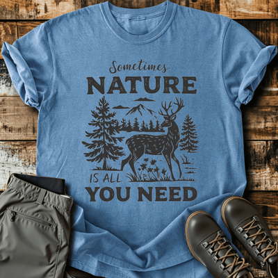 All You Need T-Shirt - Funny Hiking Graphic Tee - Gift for Hikers - Unisex