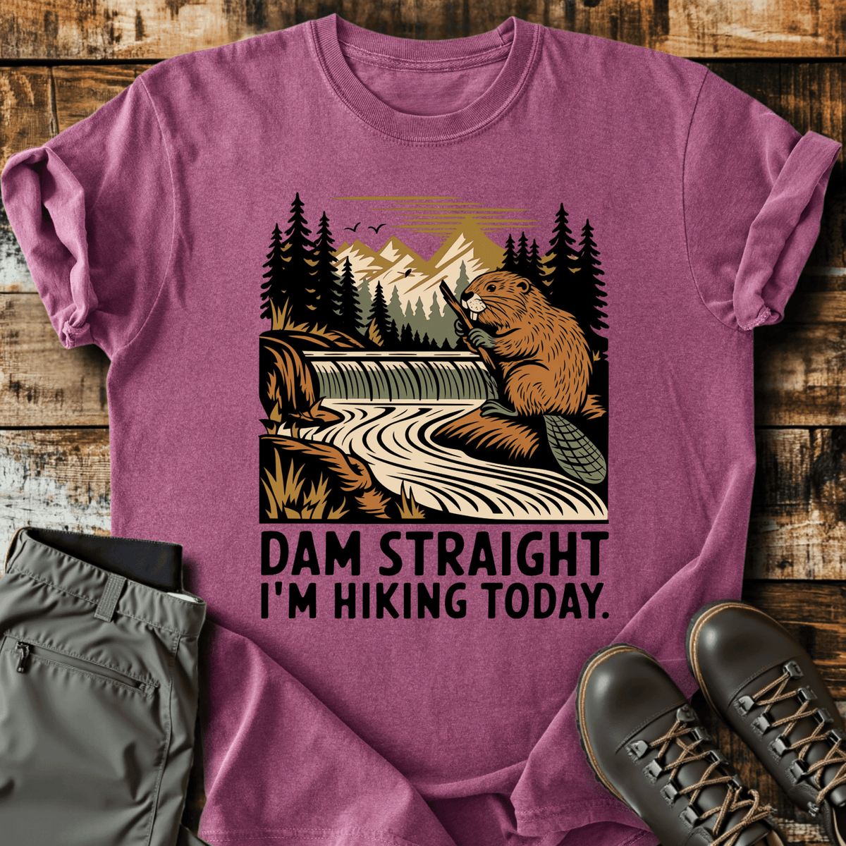 Dam Straight T-Shirt - Funny Hiking Graphic Tee - Gift for Hikers - Unisex