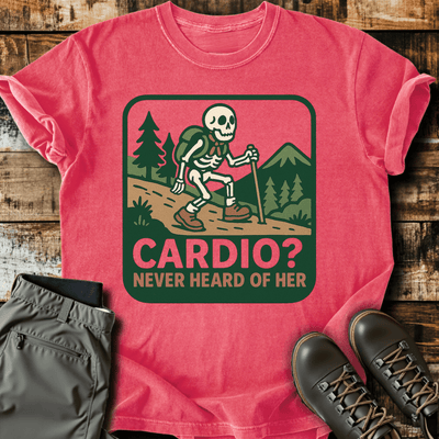 Cardio? T-Shirt - Funny Hiking Graphic Tee - Gift for Hikers - Unisex