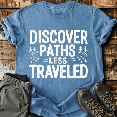 Discover Paths T-Shirt - Funny Hiking Graphic Tee - Gift for Hikers - Unisex