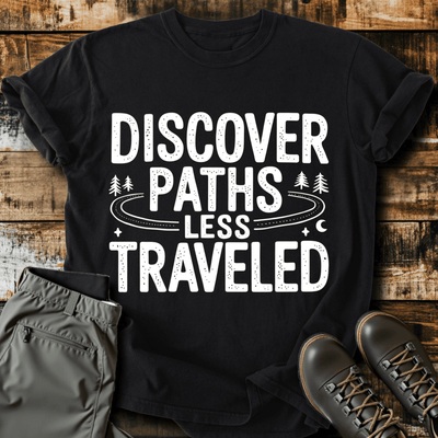 Discover Paths T-Shirt - Funny Hiking Graphic Tee - Gift for Hikers - Unisex