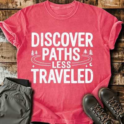 Discover Paths T-Shirt - Funny Hiking Graphic Tee - Gift for Hikers - Unisex