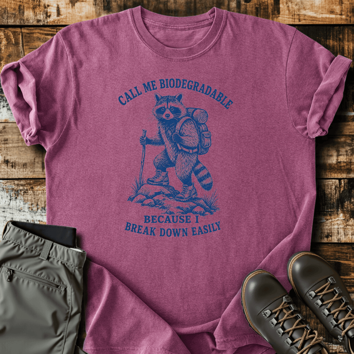 Call Me Biodegradable T-Shirt - Funny Hiking Graphic Tee - Gift for Hikers - Unisex