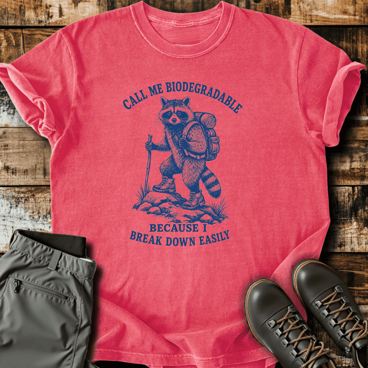 Call Me Biodegradable T-Shirt - Funny Hiking Graphic Tee - Gift for Hikers - Unisex