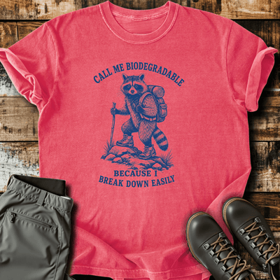 Call Me Biodegradable T-Shirt - Funny Hiking Graphic Tee - Gift for Hikers - Unisex