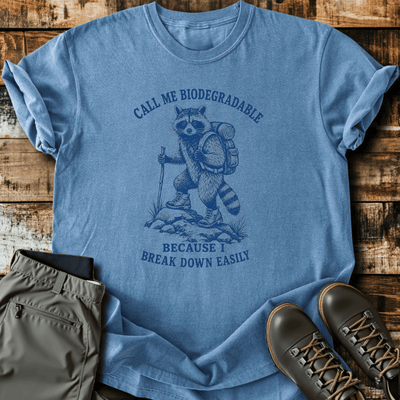 Call Me Biodegradable T-Shirt - Funny Hiking Graphic Tee - Gift for Hikers - Unisex