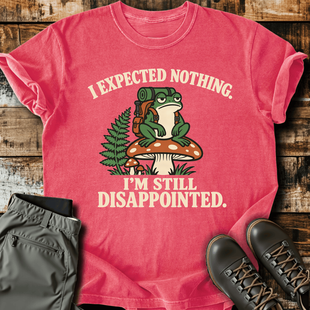 Expected Nothing T-Shirt - Funny Hiking Graphic Tee - Gift for Hikers - Unisex