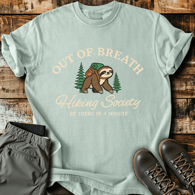 Be There In A Minute T-Shirt - Funny Hiking Graphic Tee - Gift for Hikers - Unisex