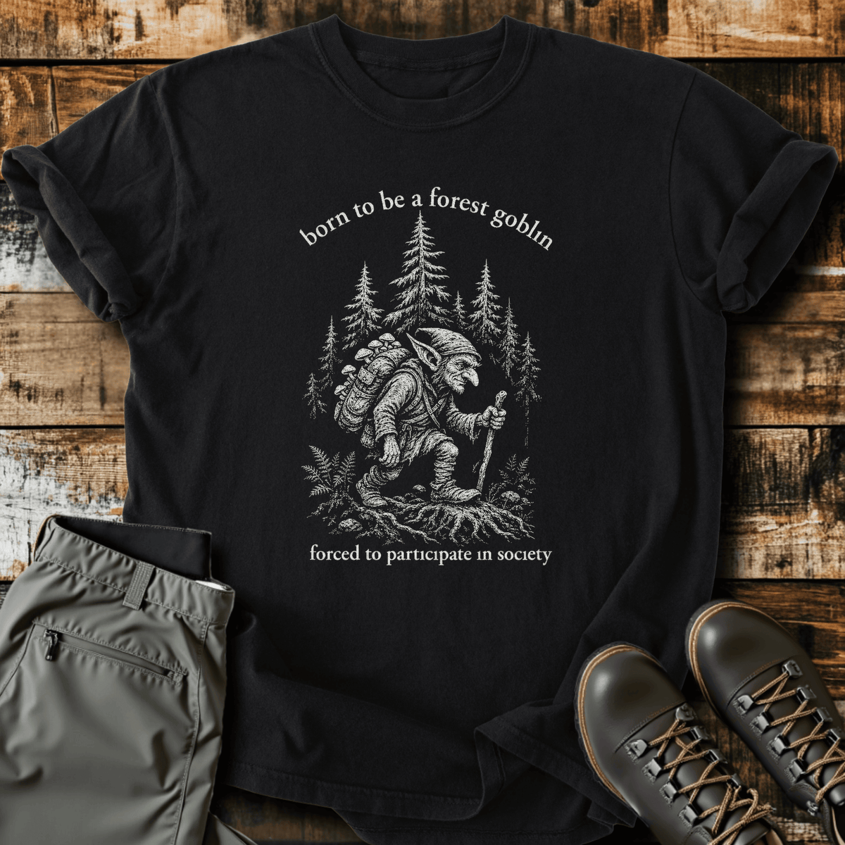 Forest Goblin T-Shirt - Funny Hiking Graphic Tee - Gift for Hikers - Unisex