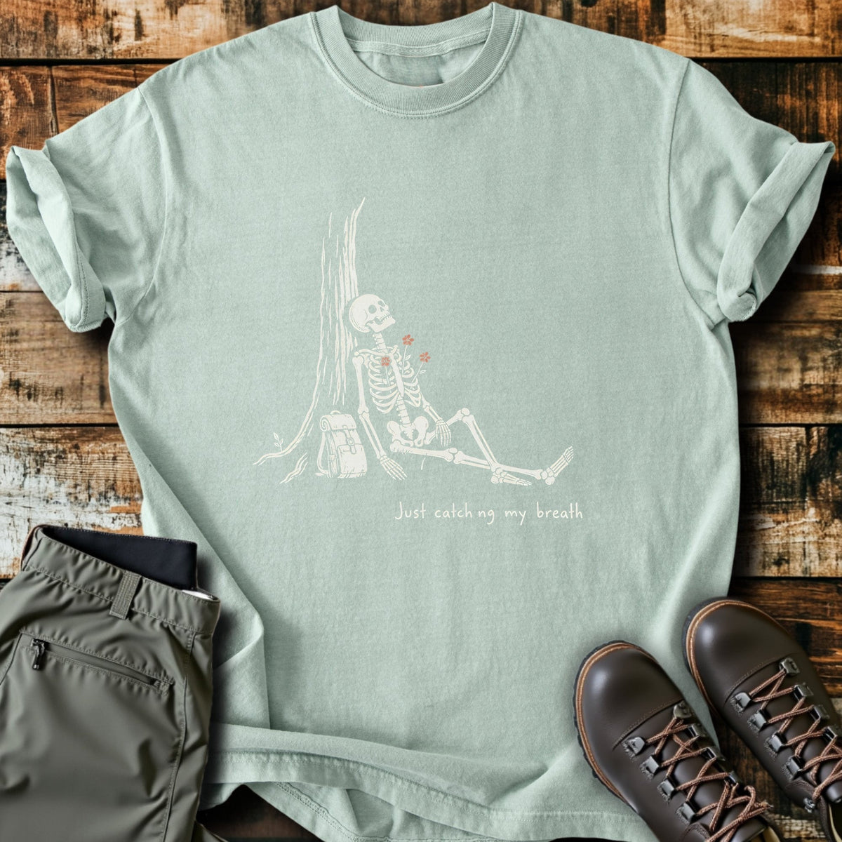 Catching My Breath T-Shirt Funny Hiking Shirt