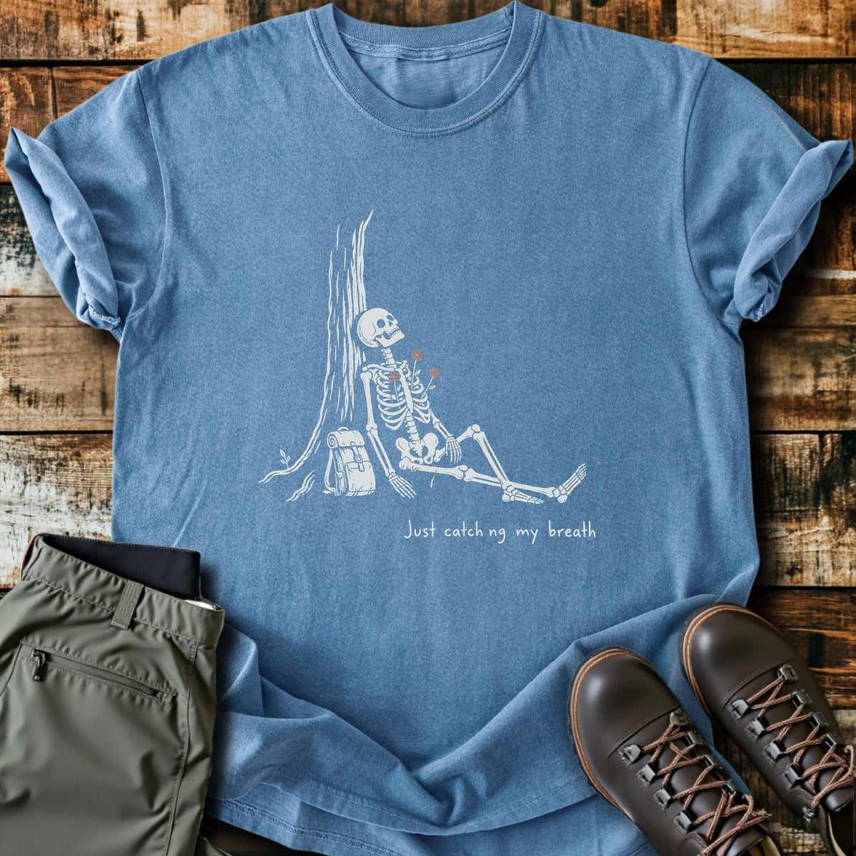 Catching My Breath T-Shirt Funny Hiking Shirt