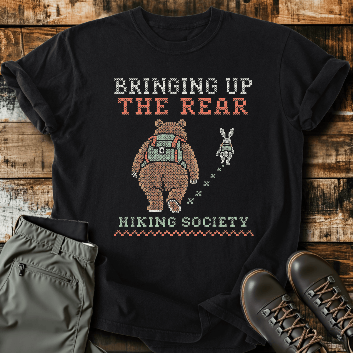 Bringing Up The Rear T-Shirt - Funny Hiking Graphic Tee - Gift for Hikers - Unisex