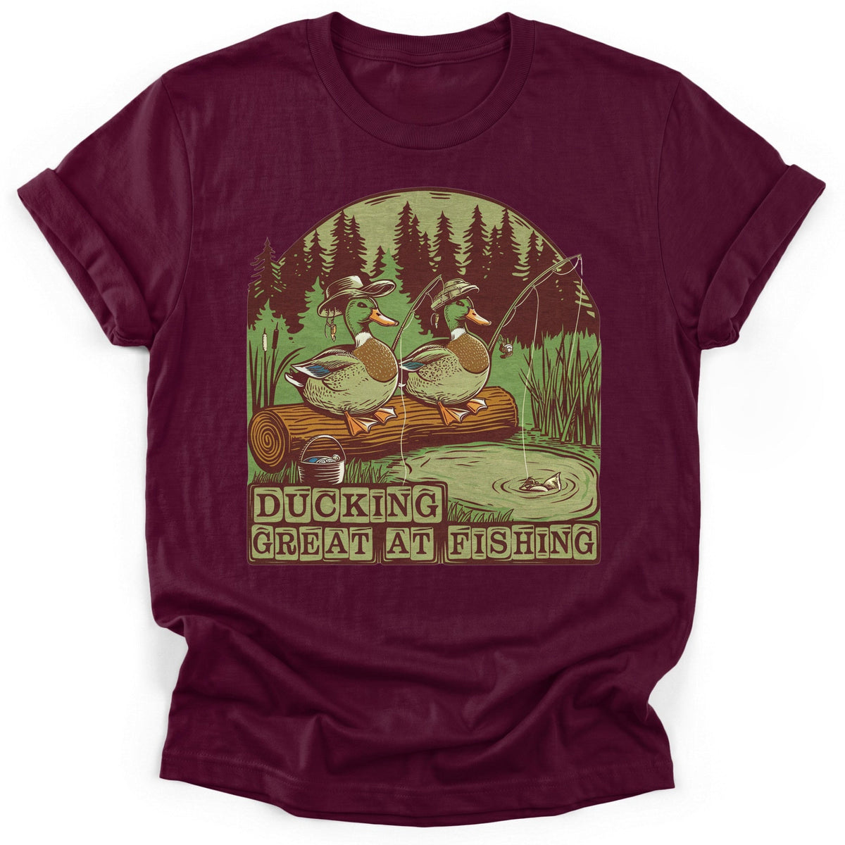 Ducking Fishing T-Shirt - Funny Hiking Graphic Tee - Gift for Hikers - Unisex