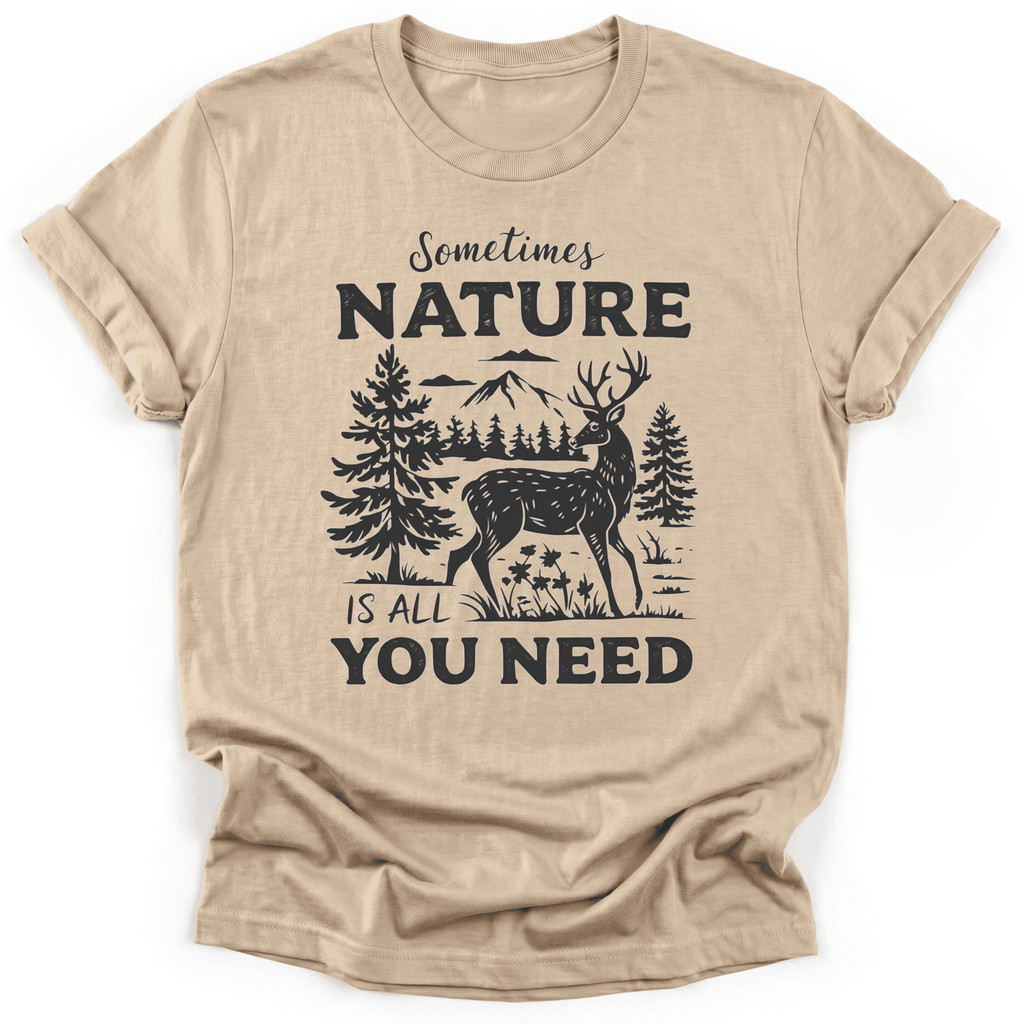 All You Need T-Shirt - Funny Hiking Graphic Tee - Gift for Hikers - Unisex