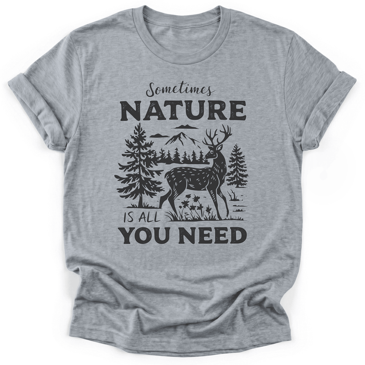 All You Need T-Shirt - Funny Hiking Graphic Tee - Gift for Hikers - Unisex