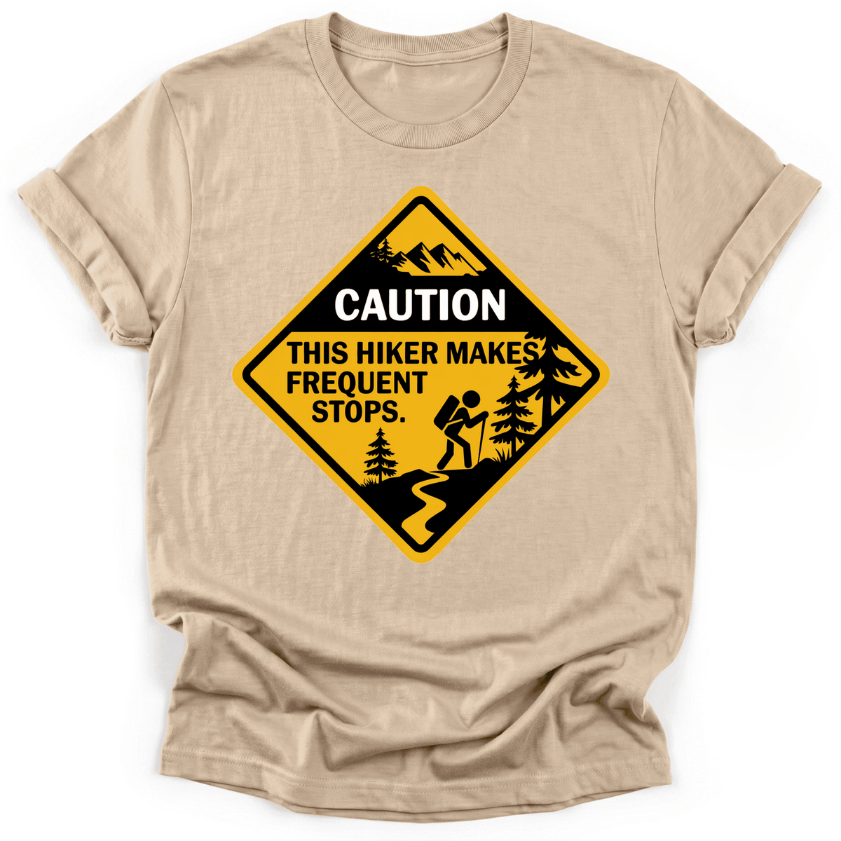 Caution T-Shirt - Funny Hiking Graphic Tee - Gift for Hikers - Unisex
