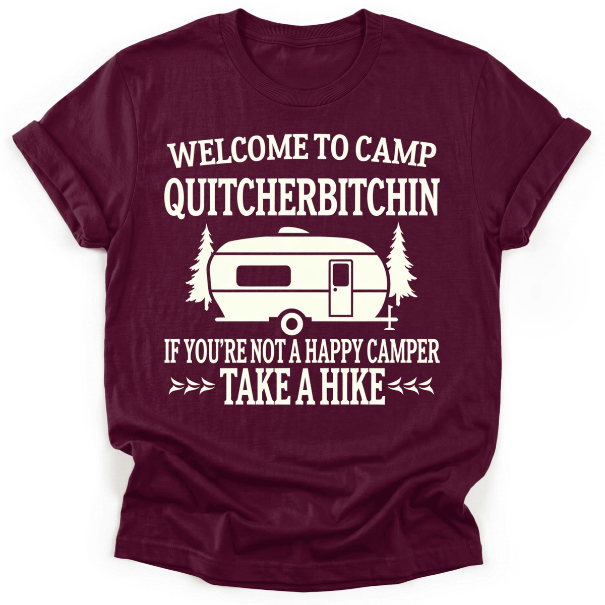 Camp Quit T-Shirt - Funny Hiking Graphic Tee - Gift for Hikers - Unisex