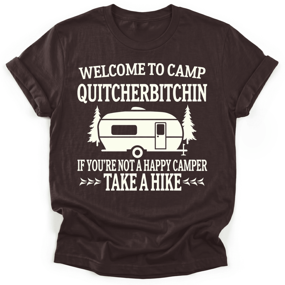 Camp Quit T-Shirt - Funny Hiking Graphic Tee - Gift for Hikers - Unisex
