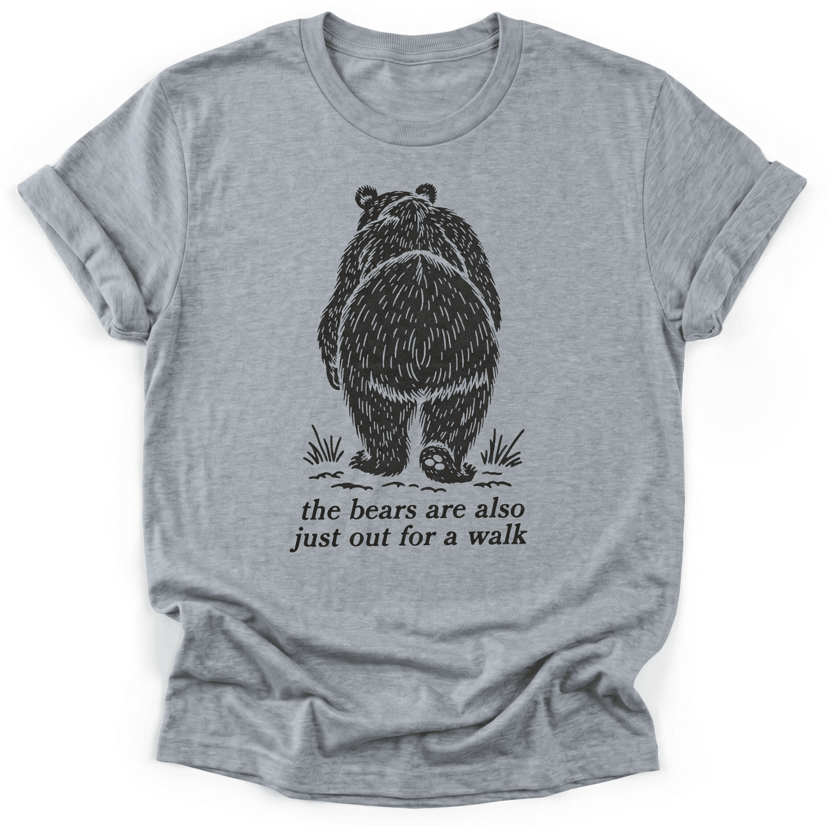 Bears Walk Too T-Shirt - Funny Hiking Graphic Tee - Gift for Hikers - Unisex