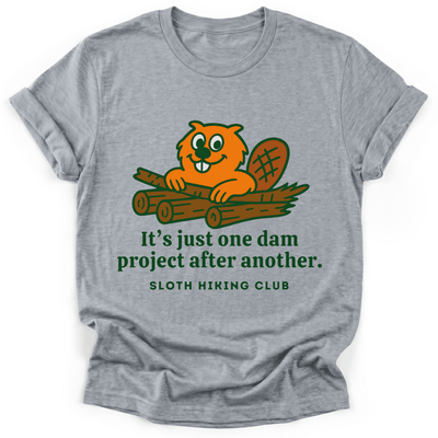 Dam Project T-Shirt - Funny Hiking Graphic Tee - Gift for Hikers - Unisex