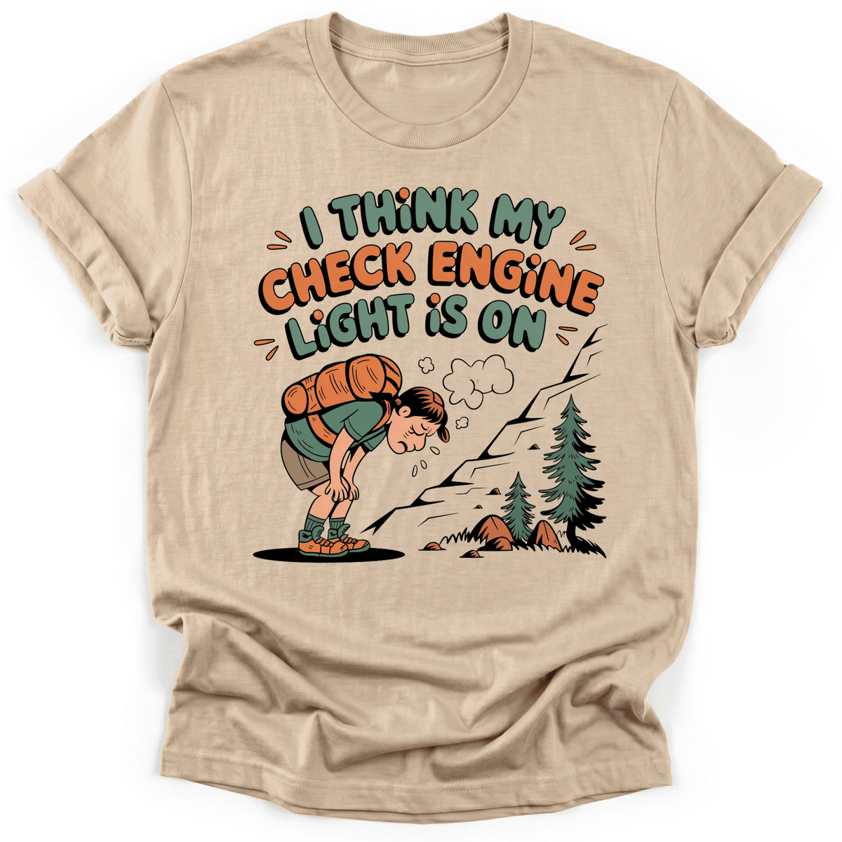 Check Engine Light T-Shirt - Funny Hiking Graphic Tee - Gift for Hikers - Unisex