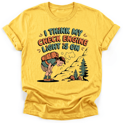Check Engine Light T-Shirt - Funny Hiking Graphic Tee - Gift for Hikers - Unisex
